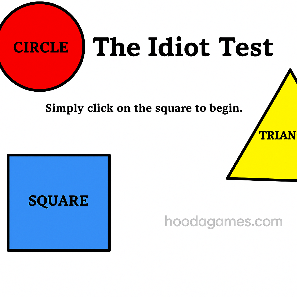The Idiot Test